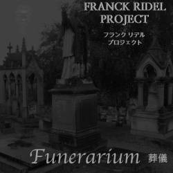 Franck Ridel Project : Funerarium